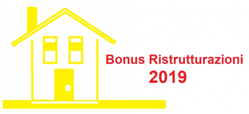 Bonus RISTRUTTURAZIONI 2019